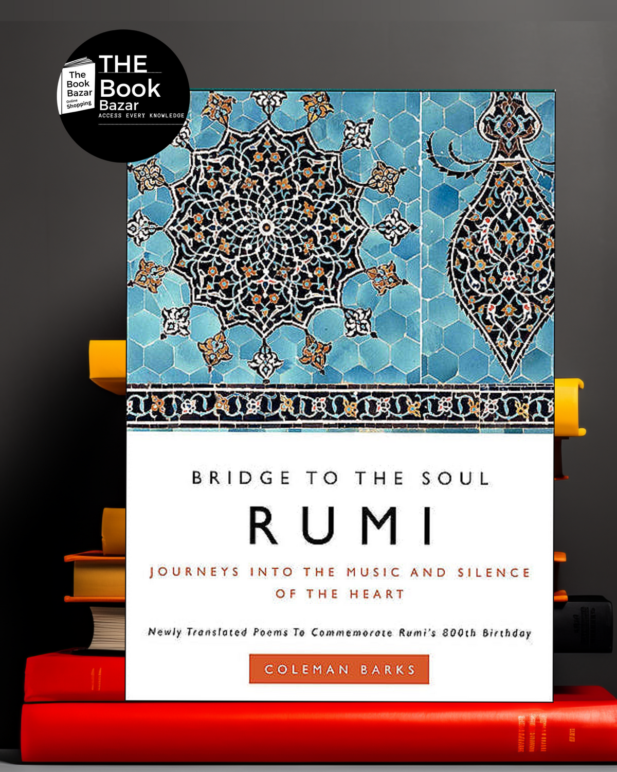 Rumi Bridge to the Soul