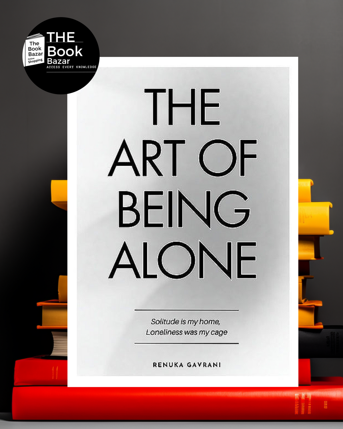 The Art of Being ALONE